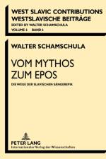 Vom Mythos Zum Epos af Walter Schamschula