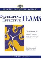The Wilder Nonprofit Field Guide to Developing Effective Teams af Beth Gilbertsen