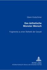 Das Aesthetische Monster Mensch af Edwin Kratschmer