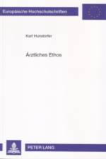 Aerztliches Ethos af Karl Hunstorfer