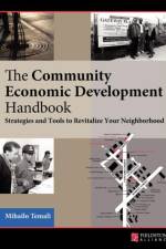 The Community Economic Development Handbook af Mihailo Temali