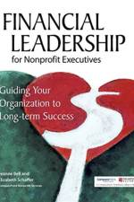 Financial Leadership for Nonprofit Executives af Jeanne Bell