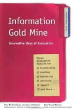 Information Gold Mine af Paul W. Mattessich