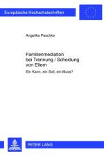 Familienmediation Bei Trennung / Scheidung Von Eltern af Angelika Peschke