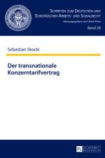 Der Transnationale Konzerntarifvertrag af Sebastian Skocki