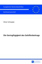 Die Geringfuegigkeit Des Gehilfenbeitrags af Oliver Schoepke