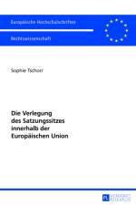 Die Verlegung Des Satzungssitzes Innerhalb Der Europaeischen Union af Sophie Tschorr