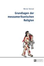 Grundlagen Der Mesoamerikanischen Religion af Werner Stenzel