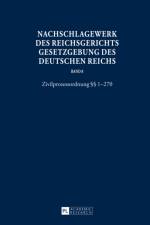 Nachschlagewerk Des Reichsgerichts - Gesetzgebung Des Deutschen Reichs