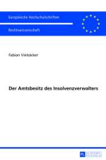Der Amtsbesitz Des Insolvenzverwalters af Fabian Vielsacker