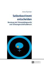 Selbstbestimmt entscheiden af Anne Rummer