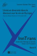 Unite Et Diversite Dans Le Discours Sur Le Vin En Europe
