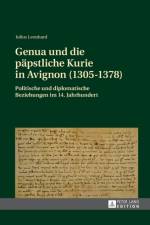 Genua und die paepstliche Kurie in Avignon (1305-1378) af Julius Leonhard