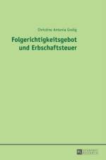 Folgerichtigkeitsgebot Und Erbschaftsteuer af Christine Grolig