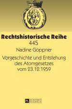 Vorgeschichte Und Entstehung Des Atomgesetzes Vom 23.12.1959 af Nadine Goppner