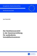 Der Darlehensverzicht in Der Gewinnermittlung Fuer Auslaendische Immobilieninvestoren af Jan Dominik