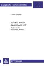 Wie Froh Bin Ich, Dass Ich Weg Bin! af Kirsten Scherler