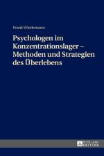 Psychologen im Konzentrationslager - Methoden und Strategien des Ueberlebens af Frank Wiedemann