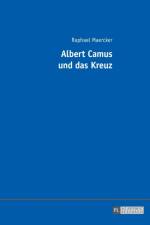 Albert Camus Und Das Kreuz af Raphael Maercker