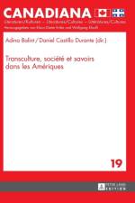 Transculture, Societe Et Savoirs Dans Les Ameriques