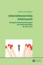 Unternehmensrisiko Arbeitssucht af Ulrike Emma Meißner