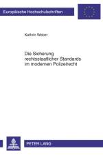 Die Sicherung Rechtsstaatlicher Standards Im Modernen Polizeirecht af Kathrin Weber