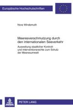 Meeresverschmutzung Durch Den Internationalen Seeverkehr af Nora Windemuth