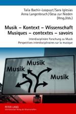 Musik - Kontext - Wissenschaft Musiques - Contextes - Savoirs