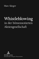 Whistleblowing in Der Boersennotierten Aktiengesellschaft af Marc Saenger