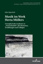Musik im Werk Herta Muellers af Julia Ogrodnik