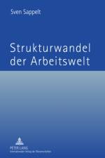 Strukturwandel Der Arbeitswelt af Sven Sappelt
