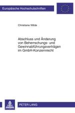 Abschluss Und Aenderung Von Beherrschungs- Und Gewinnabfuehrungsvertraegen Im Gmbh-Konzernrecht af Christiane Wilde