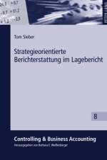 Strategieorientierte Berichterstattung Im Lagebericht af Tom Sieber