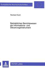 Betriebliches Berichtswesen ALS Informations- Und Steuerungsinstrument af Rembert Koch