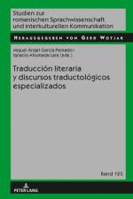 Traducci?n literaria y discursos traductol?gicos especializados