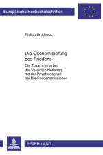 Die Oekonomisierung Des Friedens af Philipp Brodbeck