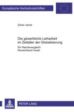 Die Gewerbliche Leiharbeit Im Zeitalter Der Globalisierung af Zohar Jacob