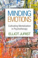 Minding Emotions af Elliot (The Graduate Center and the City College of New York Jurist