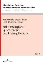 Mehrsprachigkeit, Sprachkontakt Und Bildungsbiografie