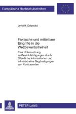 Faktische Und Mittelbare Eingriffe in Die Wettbewerbsfreiheit af Jendrik Odewald