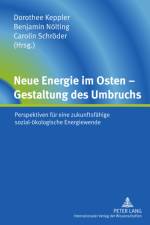 Neue Energie Im Osten - Gestaltung Des Umbruchs