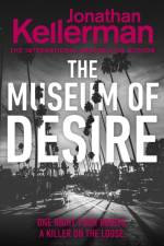 The Museum of Desire af Jonathan Kellerman