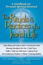 The Rituals and Practices of a Jewish Life