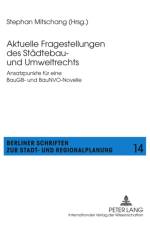 Aktuelle Fragestellungen Des Staedtebau- Und Umweltrechts