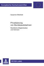 Privatisierung Von Bundesautobahnen af Susanne Weisheit