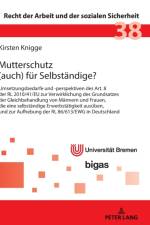 Mutterschutz (Auch) Fuer Selbstaendige? af Kirsten Knigge