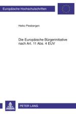 Die Europaeische Buergerinitiative Nach Art. 11 Abs. 4 Euv af Heiko Piesbergen