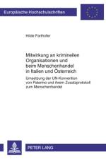 Mitwirkung an Kriminellen Organisationen Und Beim Menschenhandel in Italien Und Oesterreich af Hilde Farthofer