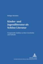 Kinder- und Jugendliteratur als Schoene Literatur af Rudiger Steinlein
