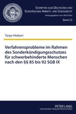 Verfahrensprobleme Im Rahmen Des Sonderkuendigungsschutzes Fuer Schwerbehinderte Menschen Nach Den 85 Bis 92 Sgb IX af Tanja Hiebert